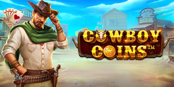 Rahasia Biar Menang Terus di Slot Cowboy Coins Online