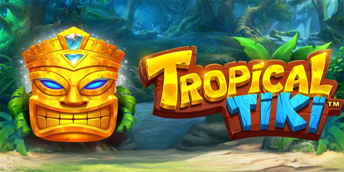 Jurus Ampuh Menang Tanpa Batas di Slot Tropical Tiki