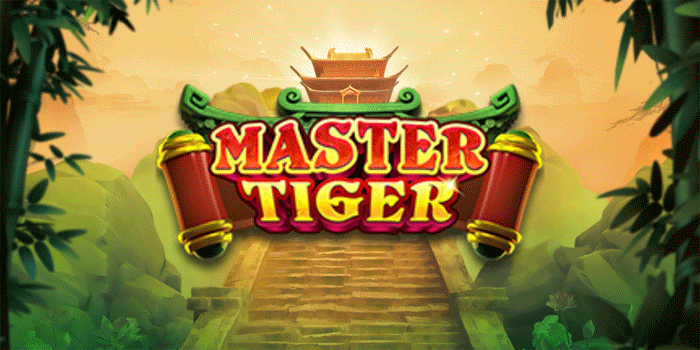 Panduan Lengkap Bermain Slot Master Tiger Untuk Jackpot Maksimal 
