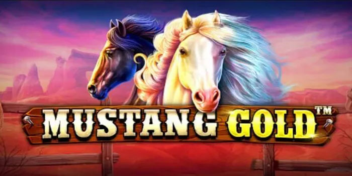 Rahasia Jackpot di Slot Mustang Gold yang Wajib Dicoba