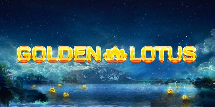 Slot Golden Lotus - Menemukan Emas dalam Keindahan Lotus